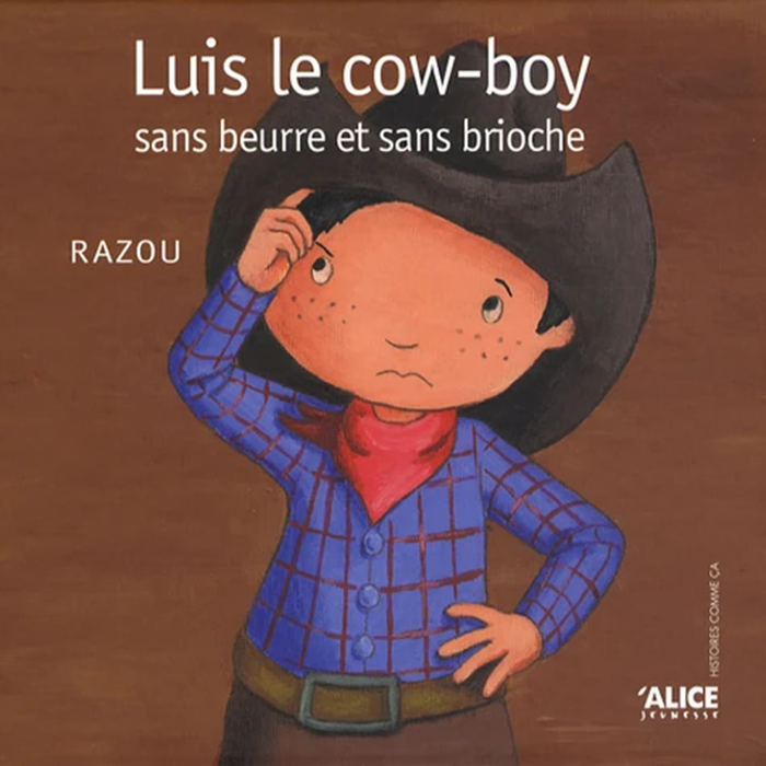 Luis, le cow boy sans beurre et sans brioche